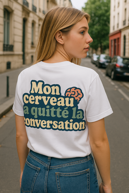 T-Shirt unisexe «Mon cerveau a quitté la conversation»